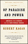 Of Paradise and Power: America and Europe in the New World Order