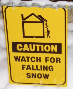 caution: watch for falling snow